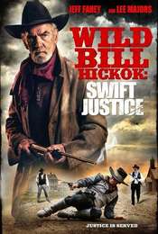 Wild Bill Hickok: Swift Justice