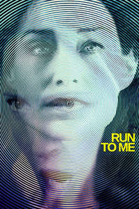 Run to Me - Poster