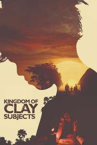 Kingdom of Clay Subjects - Poster