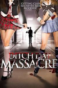 Ditch Day Massacre - Poster