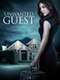 Unwanted Guest