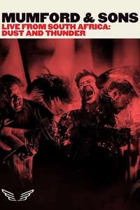 Mumford & Sons Live from South Africa: Dust & Thunder - Poster