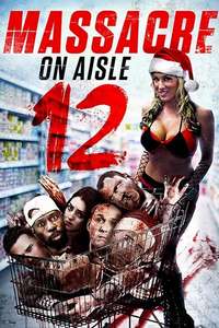 Massacre on Aisle 12 - Poster