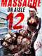 Massacre on Aisle 12