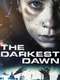 The Darkest Dawn