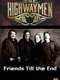 The Highwaymen: Friends Till the End