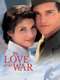 In Love and War
