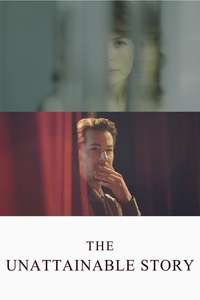 The Unattainable Story - Poster