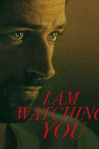 I Am Watching You - Poster