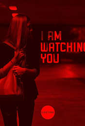 I Am Watching You