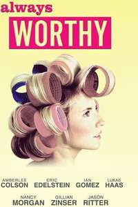 Always Worthy - Posters