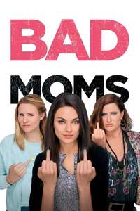 Bad Moms - Poster