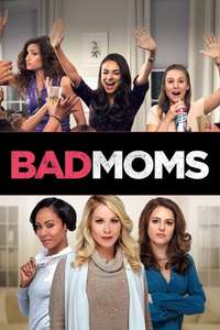 Bad Moms - Poster