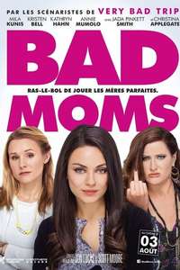 Bad Moms - Poster