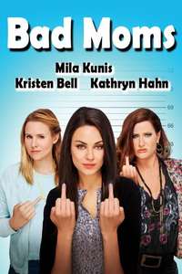Bad Moms - Poster