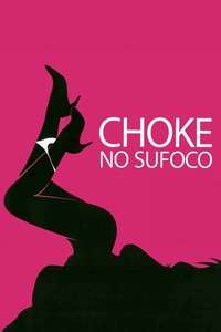 Choke - Poster