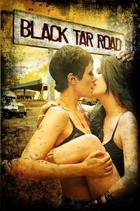 Black Tar Road - Poster