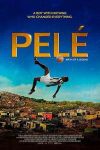 Pelé: Birth of a Legend - Poster