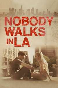 Nobody Walks in L.A. - Poster