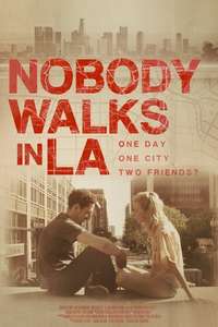 Nobody Walks in L.A. - Poster