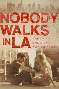 Nobody Walks in L.A. - Poster