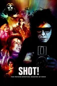 Shot! The Psycho-Spiritual Mantra of Rock - Poster