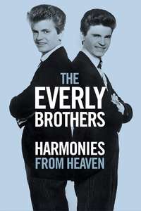 The Everly Brothers: Harmonies From Heaven - Poster
