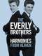 The Everly Brothers: Harmonies From Heaven