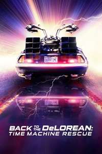 OUTATIME: Saving the DeLorean Time Machine - Poster