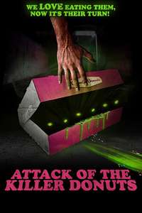 Attack of the Killer Donuts - Poster