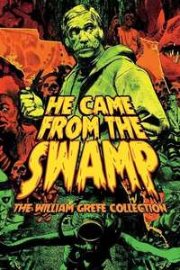 They Came from the Swamp: The Films of William Grefé - Poster