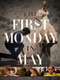 The First Monday in May