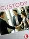 Custody