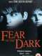 Fear of the Dark