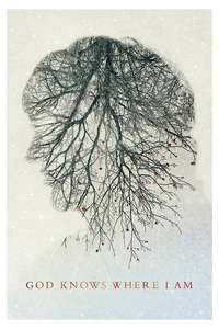 God Knows Where I Am - Poster