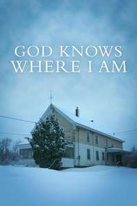 God Knows Where I Am - Poster