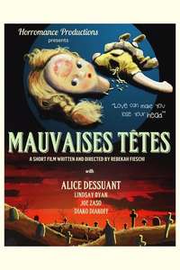 Mauvaises Têtes - Poster