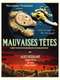 Mauvaises Têtes