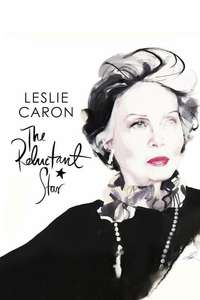 Leslie Caron: The Reluctant Star - Poster