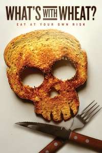 What's With Wheat? - Poster