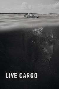 Live Cargo - Poster
