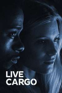 Live Cargo - Poster