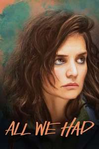 All We Had - Poster