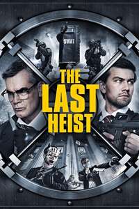 The Last Heist - Posters