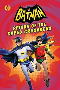Batman: Return of the Caped Crusaders - Poster