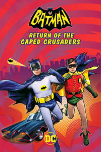 Batman: Return of the Caped Crusaders - Poster