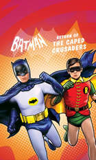 Batman: Return of the Caped Crusaders