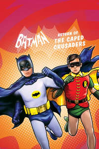 Batman: Return of the Caped Crusaders - Poster