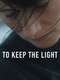 To Keep the Light