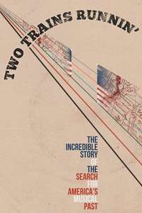 Two Trains Runnin' - Poster